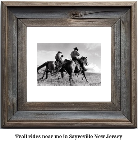 trail rides near me in Sayreville, New Jersey